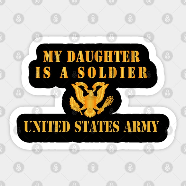 My Daughter is a Soldier Sticker by twix123844